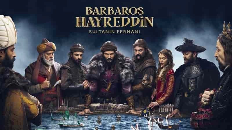 مسلسل خير الدين بربروس: مرسوم السلطان - Barbaros Hayreddin: Sultanın Fermanı