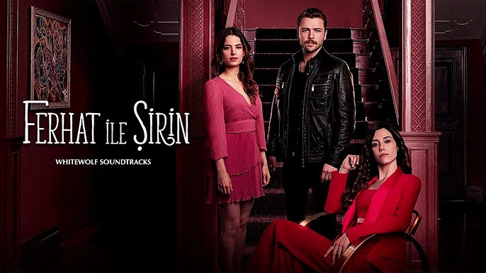 مسلسل فرحات وشيرين (Ferhat ile Şirin)
