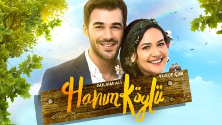 مسلسل سيدة القرية (Hanım Köylü)