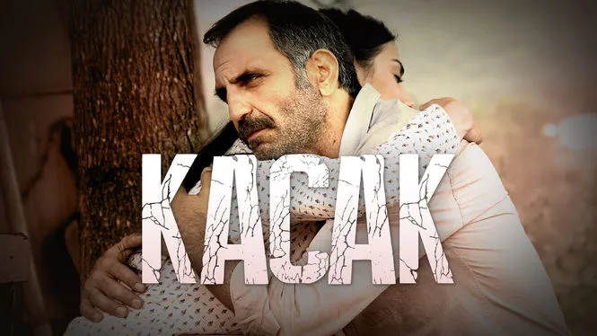 مسلسل Kaçak (الهارب)