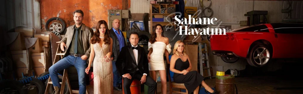 مسلسل Şahane Hayatım (حياتي الرائعة)