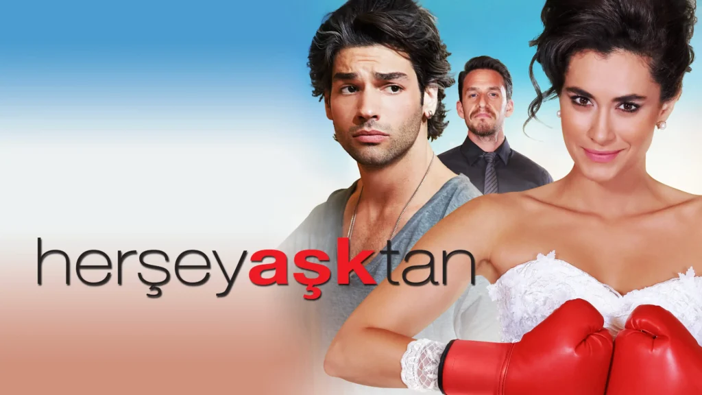 فيلم كل شيء بسبب الحب (Her Şey Aşktan) – 2016